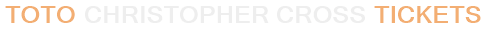 Toto Christopher Cross Tickets